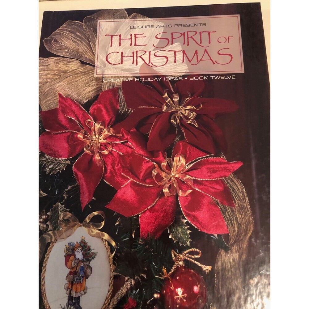 The Spirit of Christmas; Creative Holiday I- 1574861190, Leisure Arts, hardcover